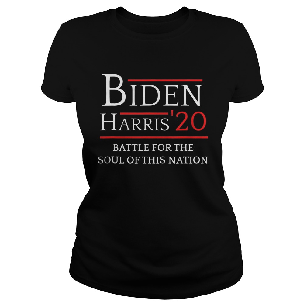 Biden Harris Battle For The Soul Of This Nation Vote 2020  Classic Ladies