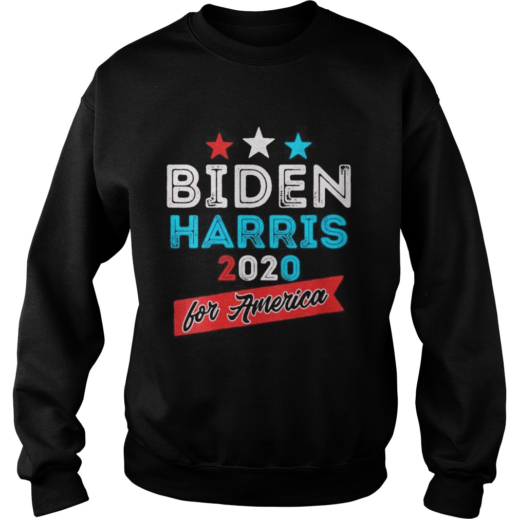 Biden Harris For America 2020 Vote President Anti Trump  Sweatshirt