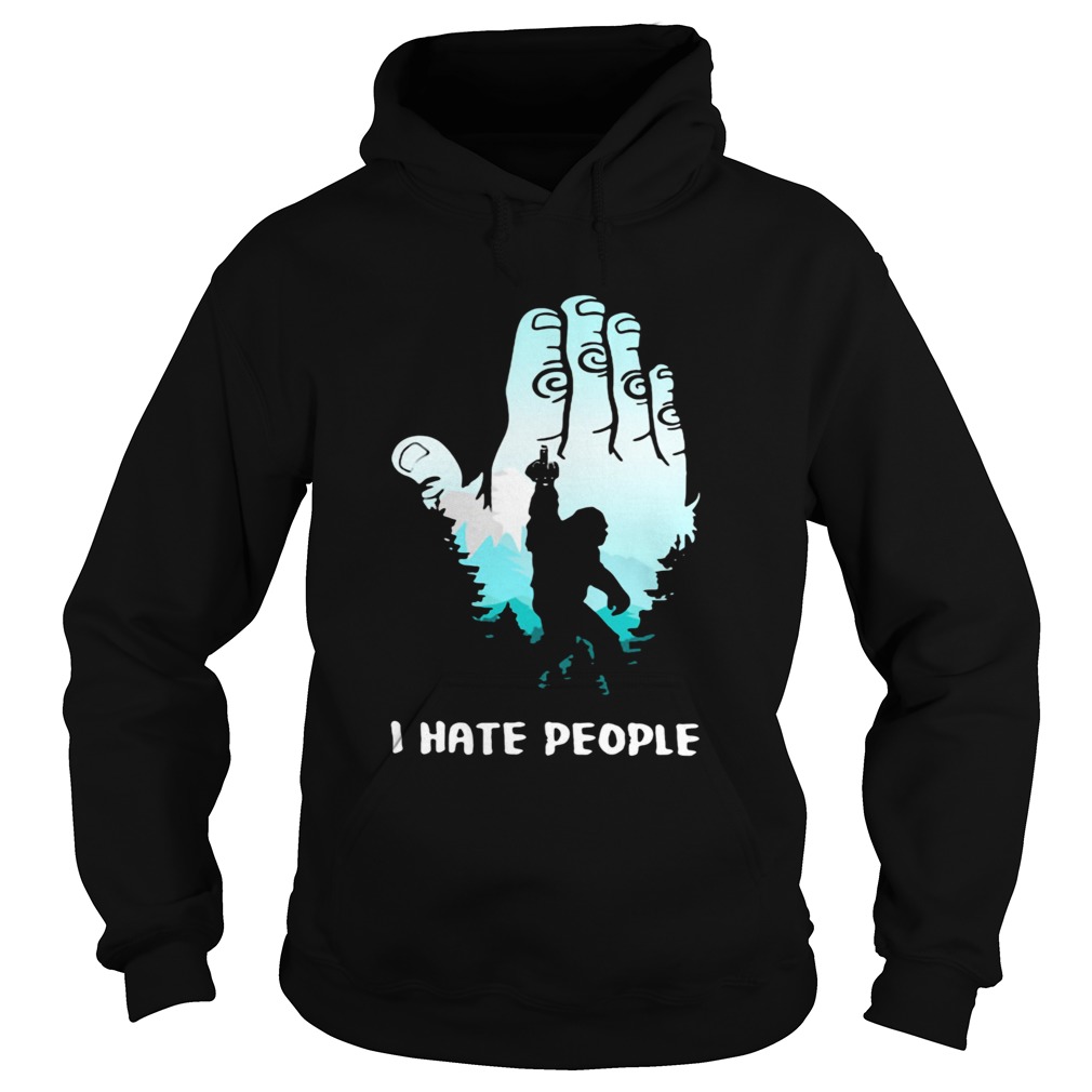 Bigfoot Hand I Hate People  Hoodie