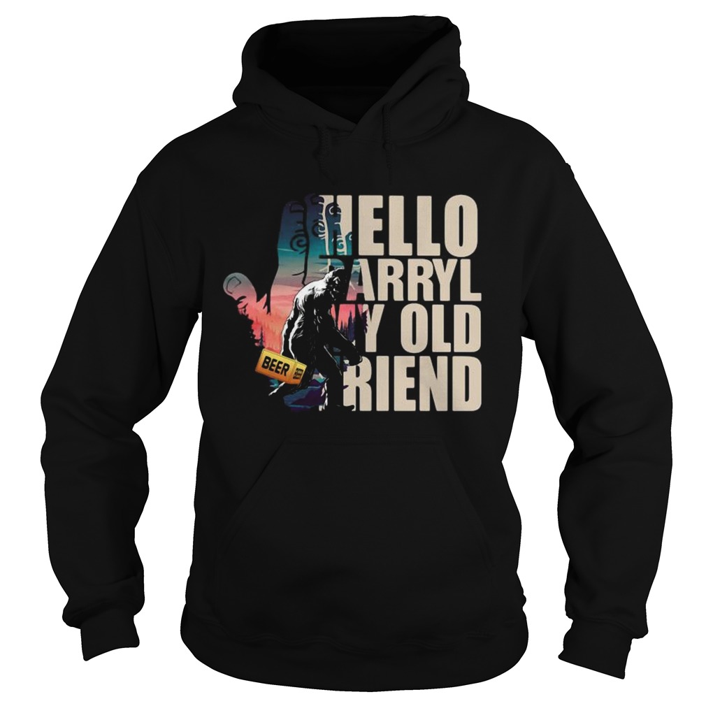 Bigfoot Hello Darryl My Old Friend  Hoodie