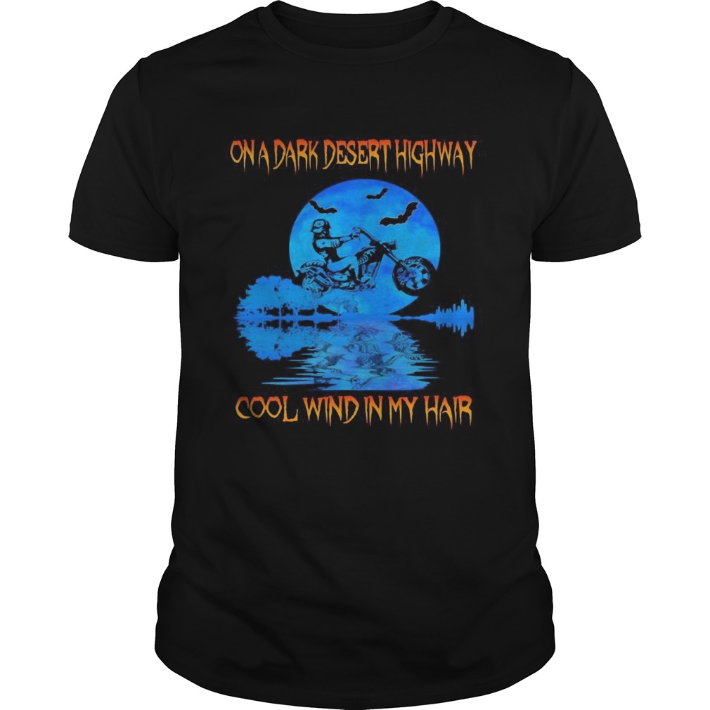 Biker On a dark desert highway cool wind in my hair  Unisex