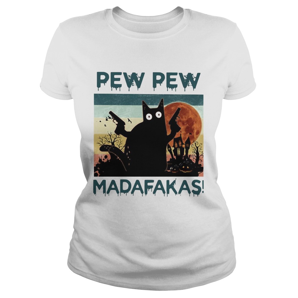 Black Cat Pew Pew Madafakas Halloween  Classic Ladies