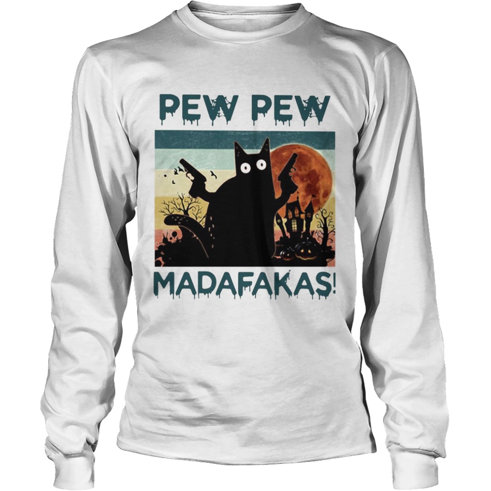 Black Cat Pew Pew Madafakas Halloween  Long Sleeve