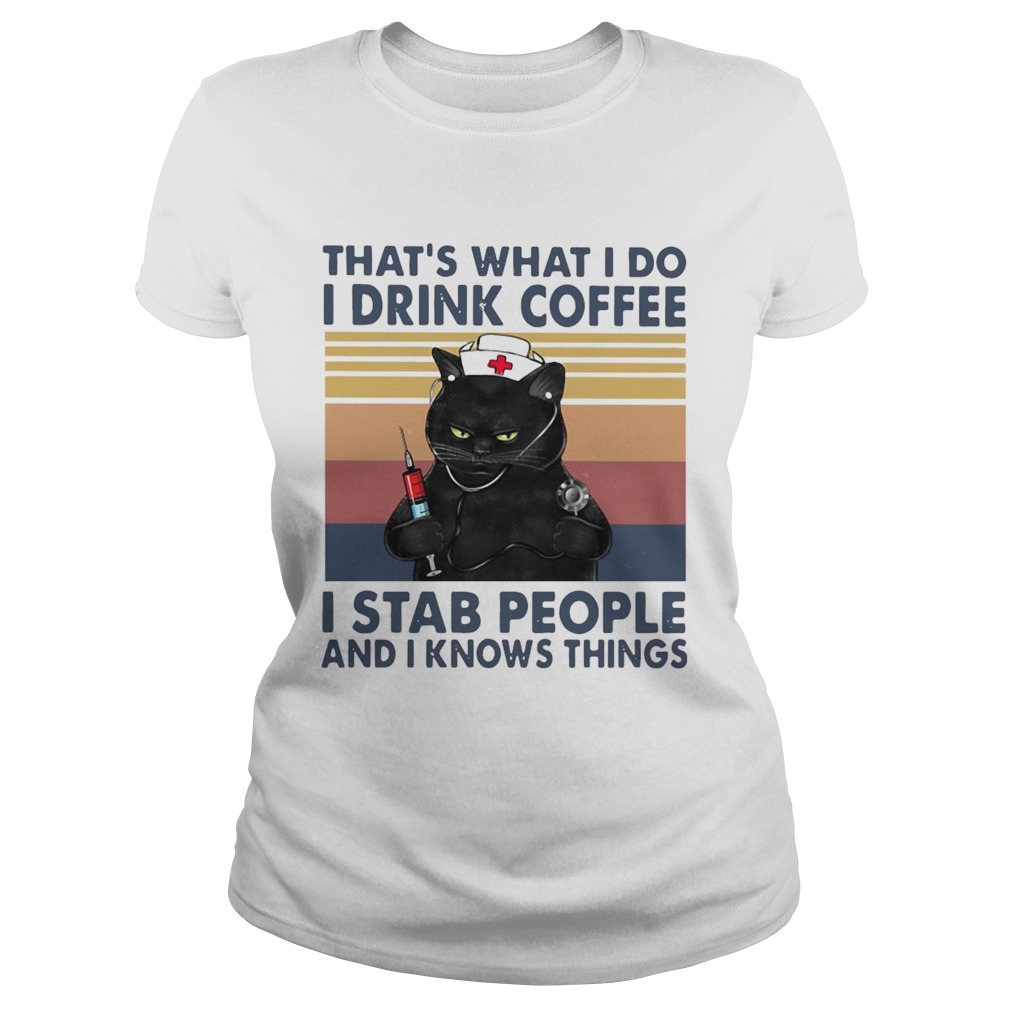 Black Cat What I Do I Drink Coffee I Stab People And I Knows Things Vintage  Classic Ladies