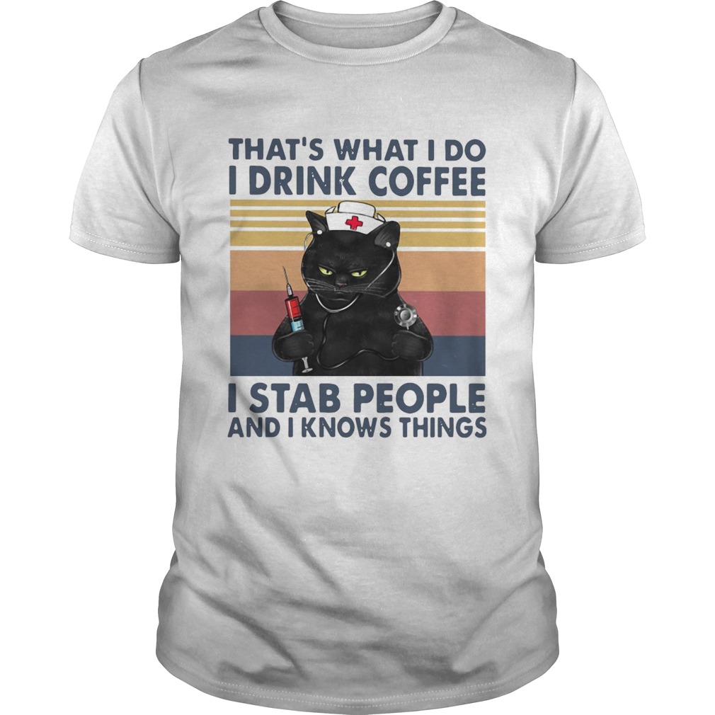 Black Cat What I Do I Drink Coffee I Stab People And I Knows Things Vintage  Unisex