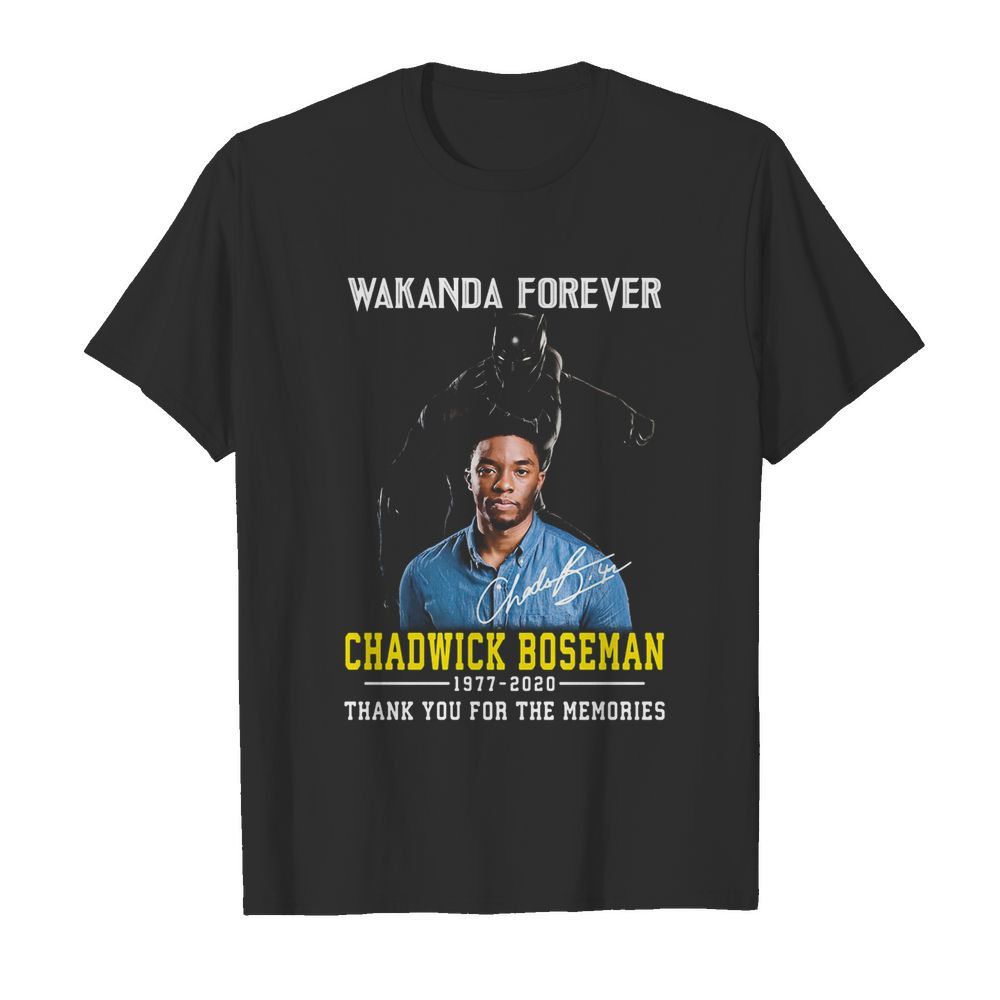 Black panther wakanda forever rip chadwick Boseman 1977 2020 thank you for the memories signature shirt