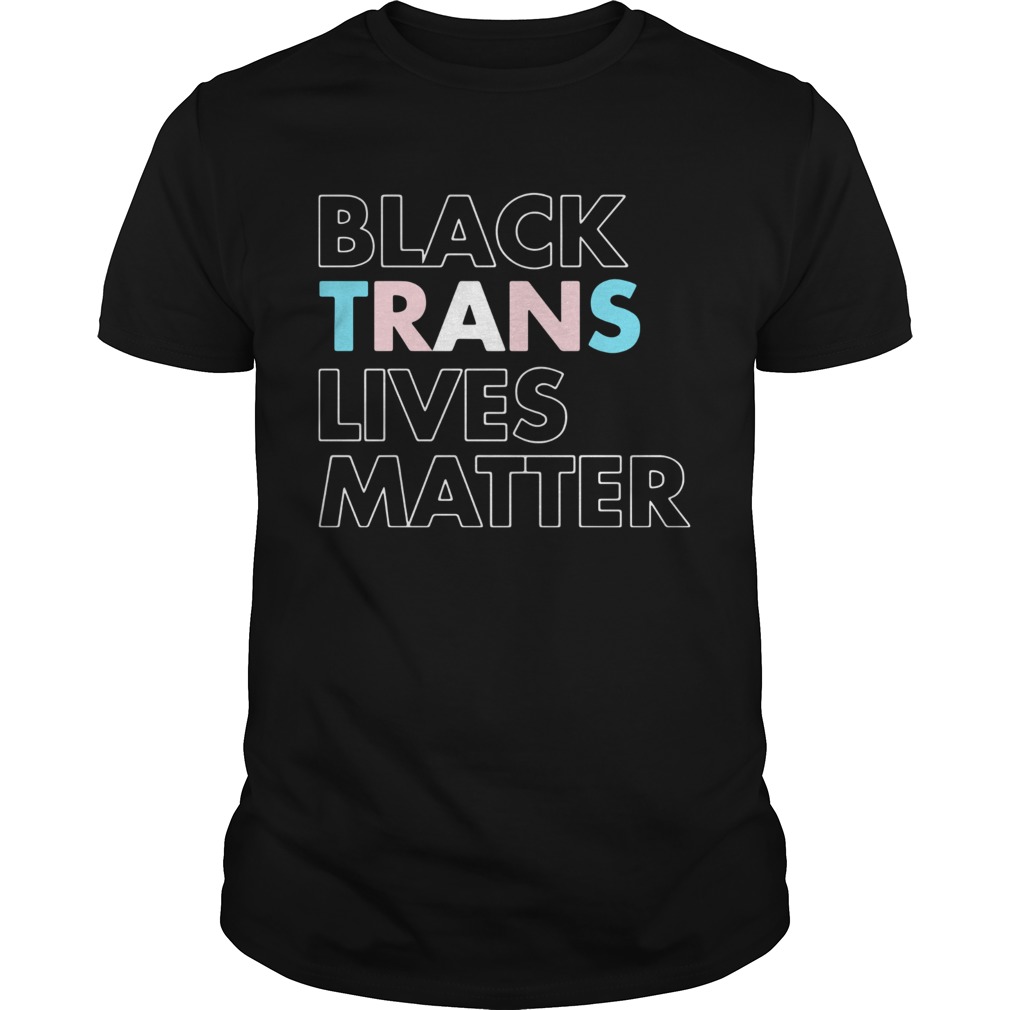 Black trans lives matter shirt