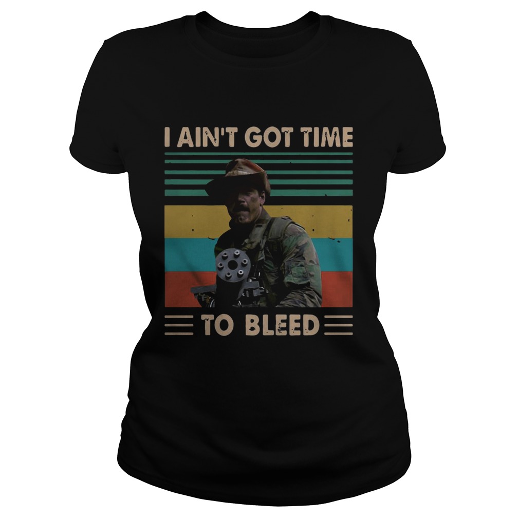 Blain Predator I Aint Got Time To Bleed Vintage  Classic Ladies