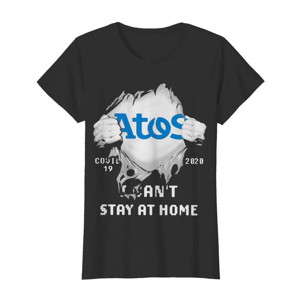 Blood inside me Atos Syntel covid-19 2020 I can’t stay at home  Classic Women's T-shirt