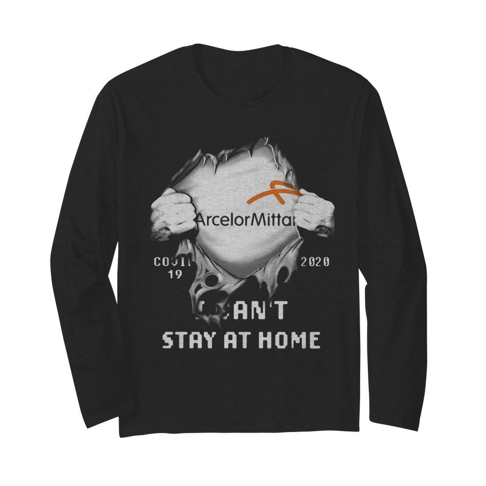 Blood insides arcelormittal covid-19 2020 i can’t stay at home  Long Sleeved T-shirt 