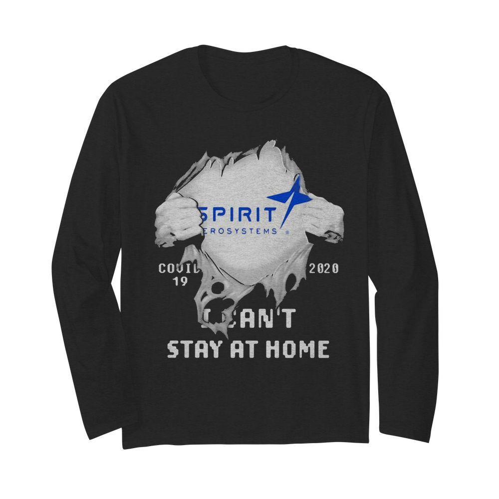 Blood insides spirit aerosystems covid-19 2020 i can’t stay at home  Long Sleeved T-shirt 