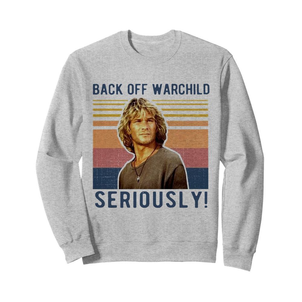 Bodhi Back Off Warchild Seriously Vintage  Unisex Sweatshirt