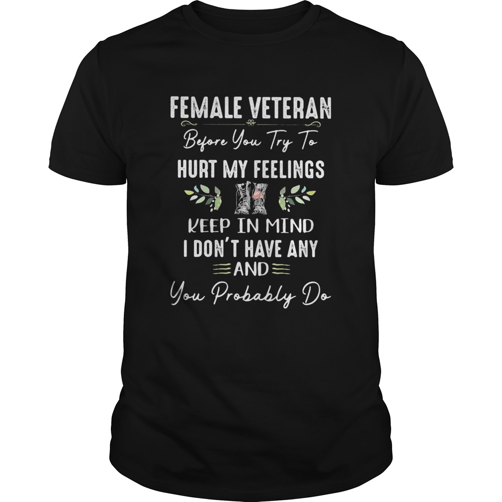 Boots Female veteran before you try to hurt my feelings keep in mind I dont have any and you proba Unisex