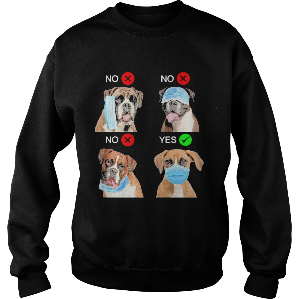 Boxer Dogs Right Way To Wear Mask  Sweatshirt