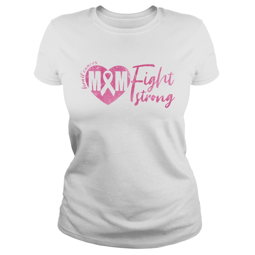 Breast Cancer MM Fight Strong  Classic Ladies