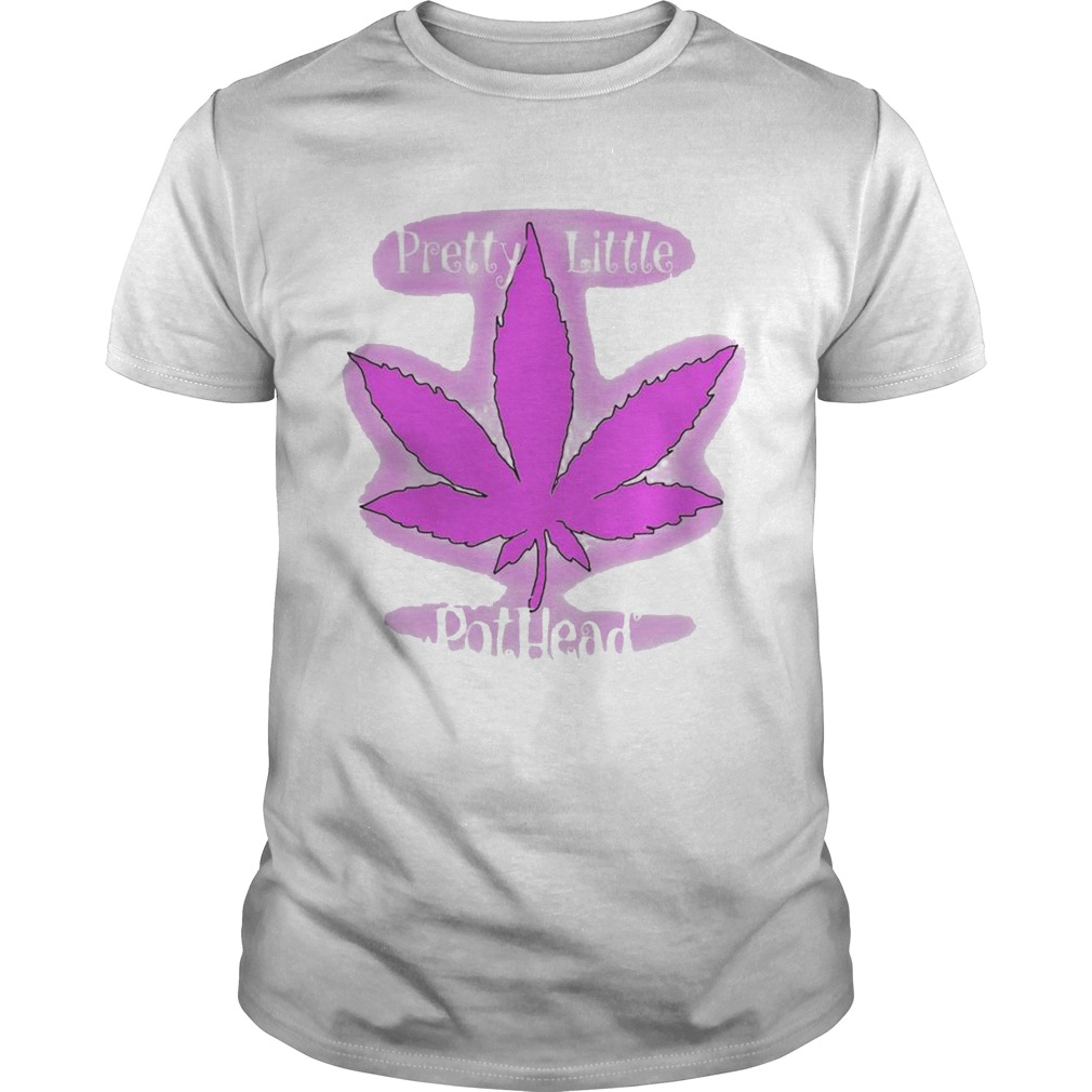 Cannabis Pretty Little Pothead shirt