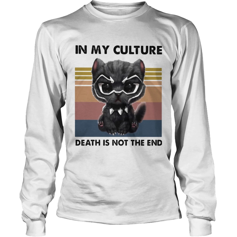 Cat Black Pantherio in my culture death is no the end vintage retro  Long Sleeve