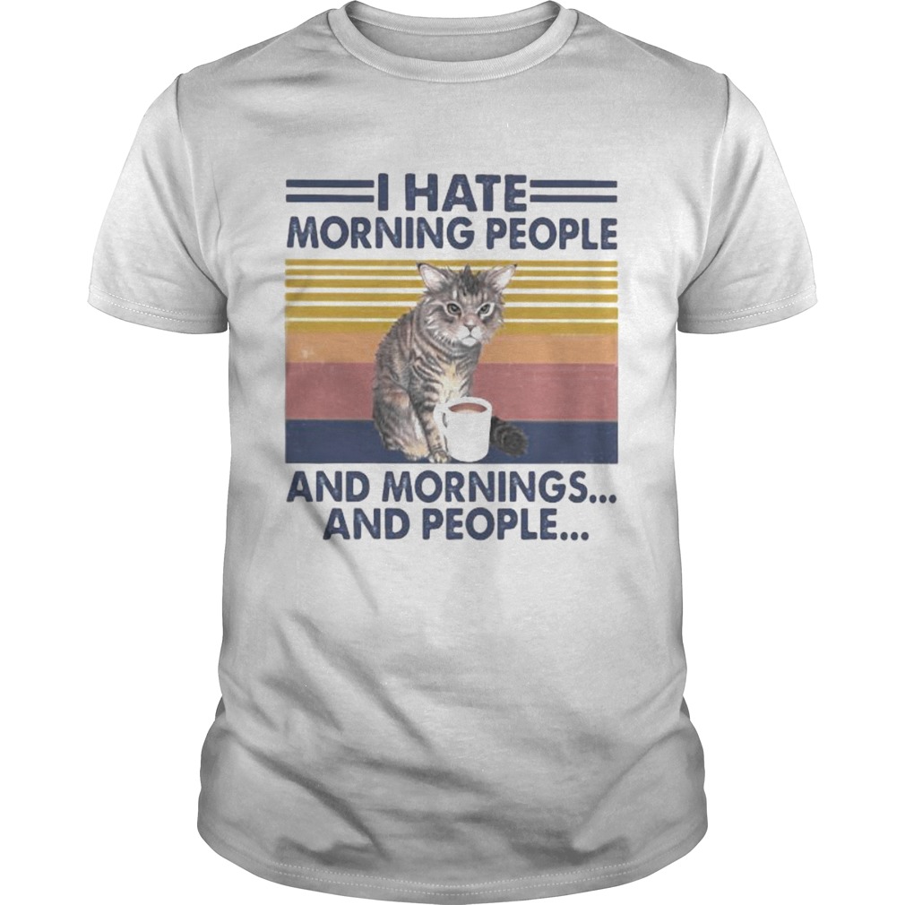 Cat drink I hate morning people and mornings and people vintage retro  Unisex