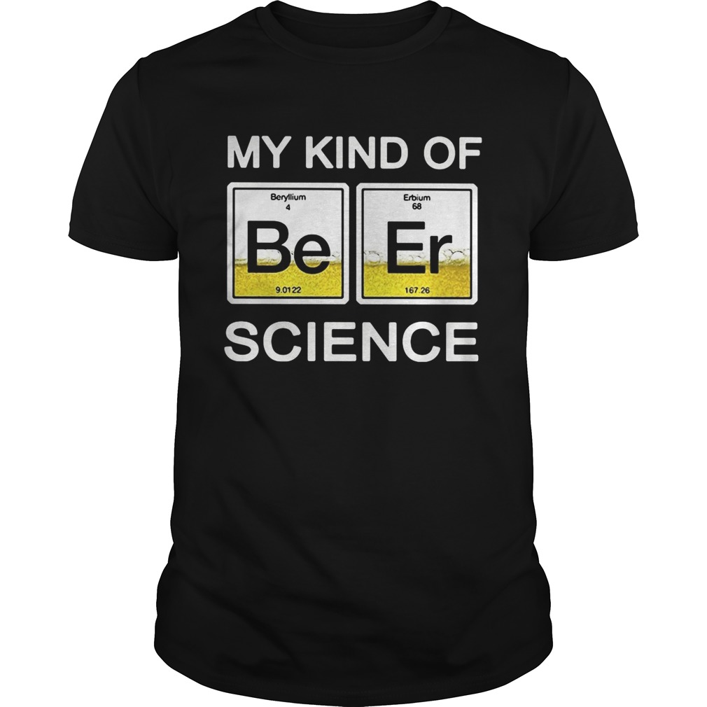 Chemistry My kind of beer science shirt