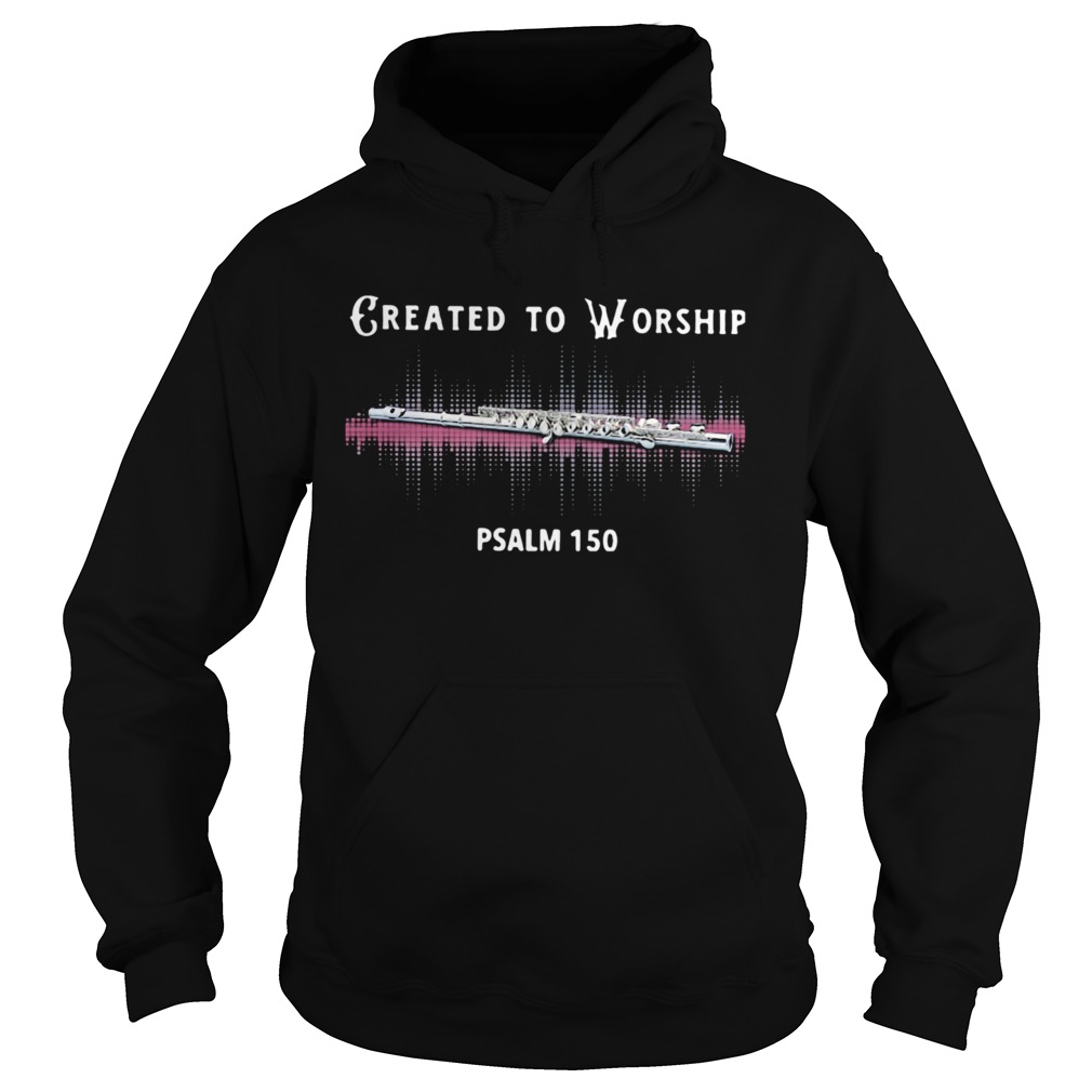 Clarinet Created To Worship Psalm 150  Hoodie