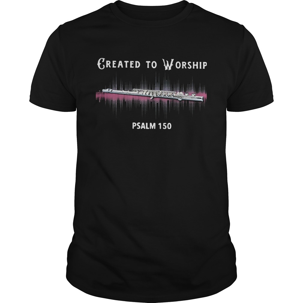 Clarinet Created To Worship Psalm 150  Unisex