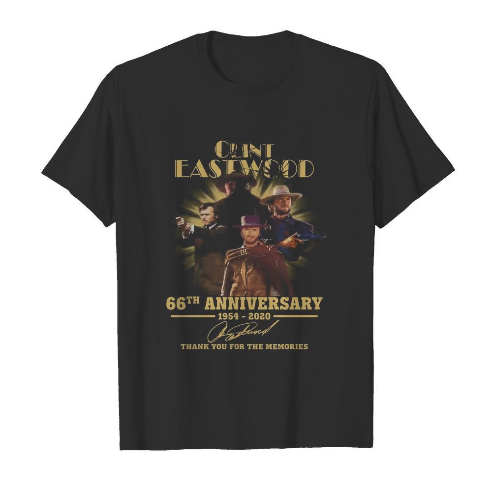 Clint Eastwood 66th Anniversary 1954 2020 Thank You For The Memories Signatures shirt