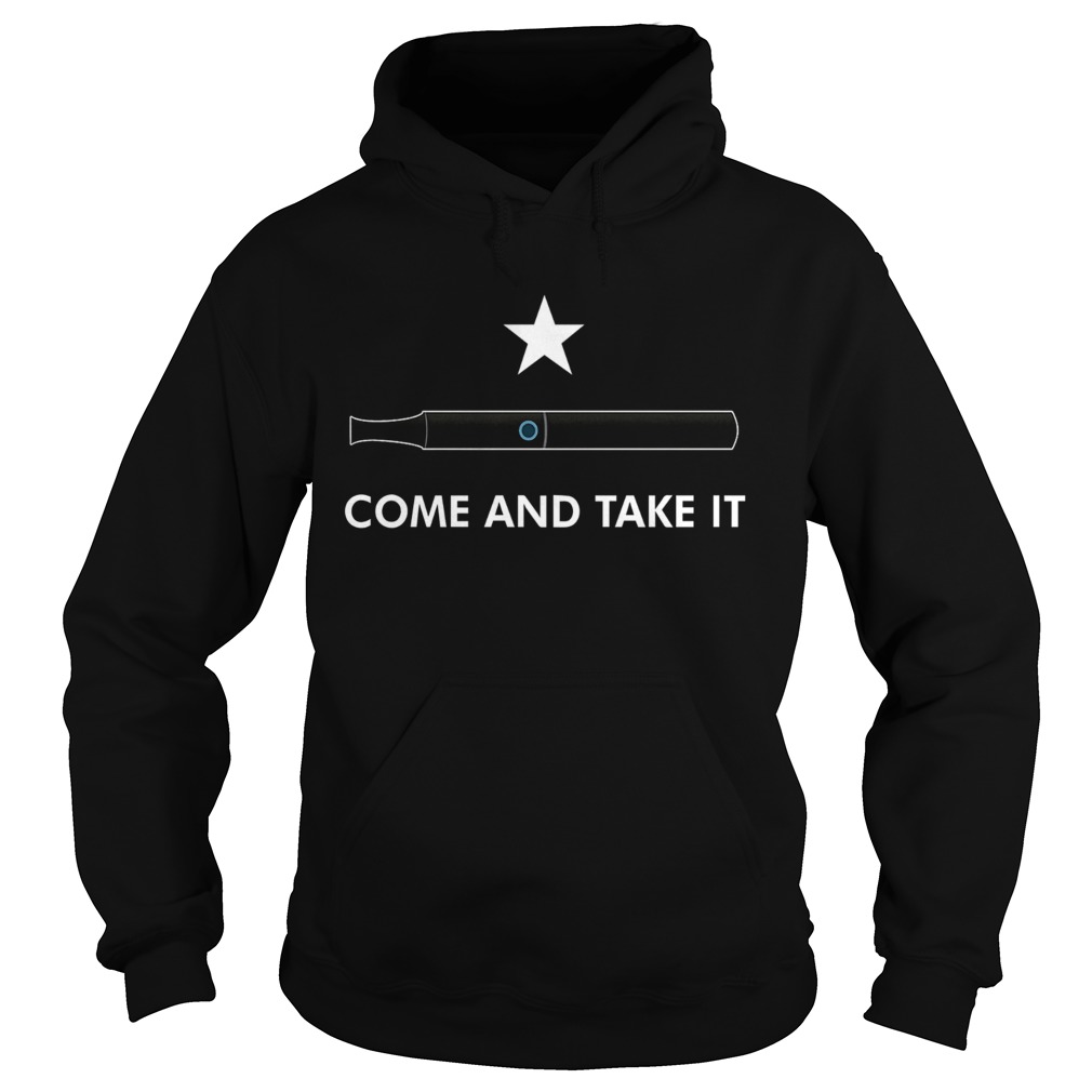 Come And Take It Vape  Hoodie