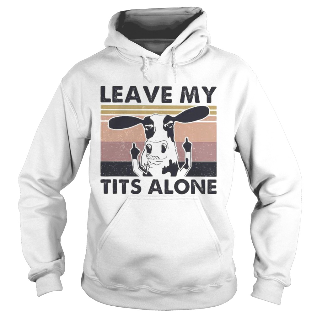 Cow leave my tits alone vintage retro white  Hoodie