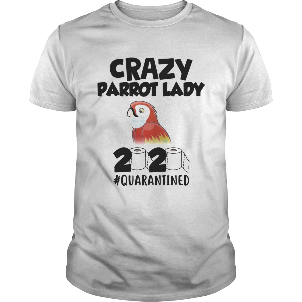 Crazy parrot lady 2020 quarantined mask  Unisex