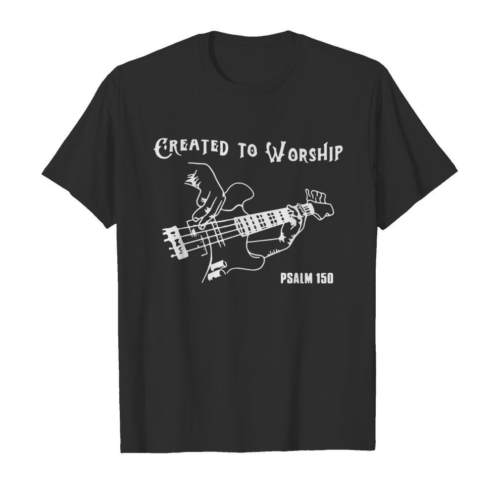 Created To Worship Psalm 150  Classic Men's T-shirt