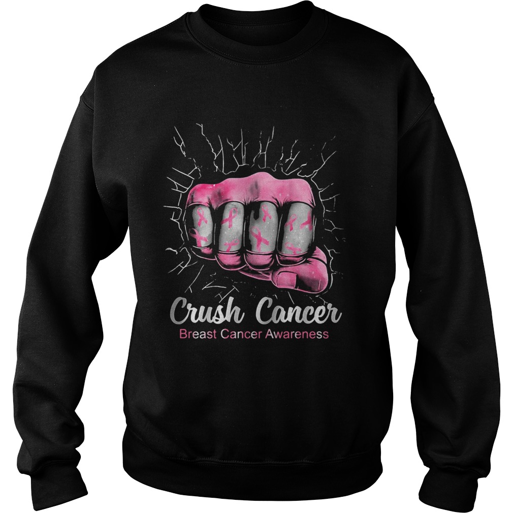 Crush cancer breast cancer awareness  Sweatshirt