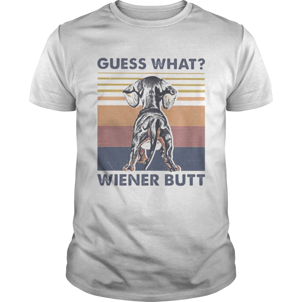 Dachshund guess what weiner butt vintage retro shirt