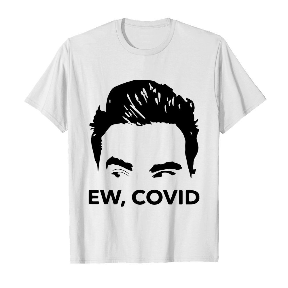 David Rose ew covid shirt