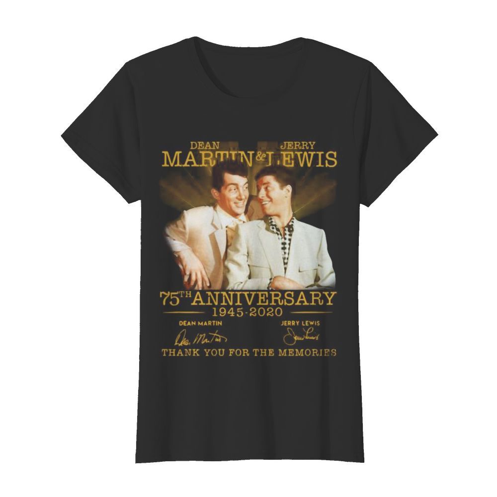 Dean martin and jerry lewis 75th anniversary 1945 2020 thank you for the memories signatures  Classic Women's T-shirt