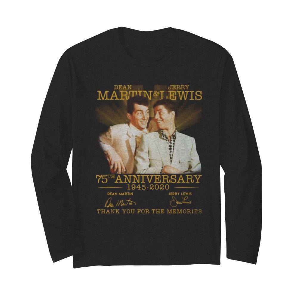 Dean martin and jerry lewis 75th anniversary 1945 2020 thank you for the memories signatures  Long Sleeved T-shirt 