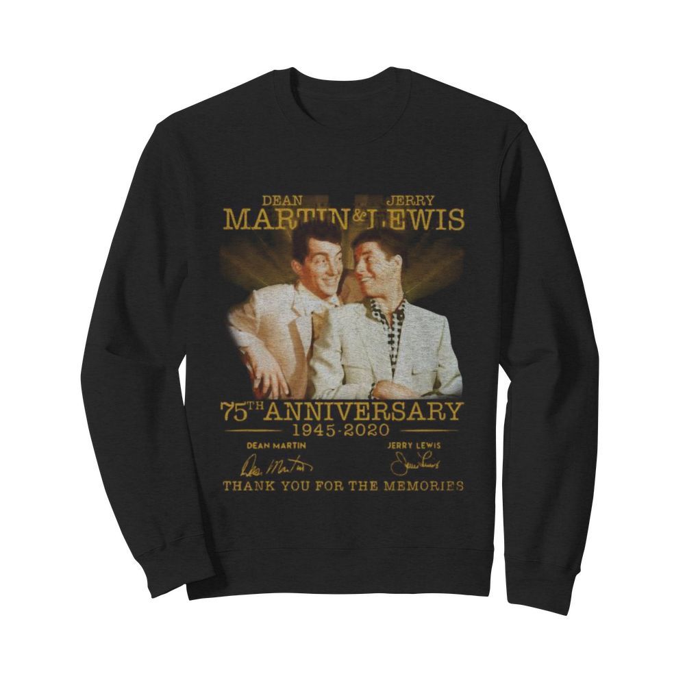 Dean martin and jerry lewis 75th anniversary 1945 2020 thank you for the memories signatures  Unisex Sweatshirt