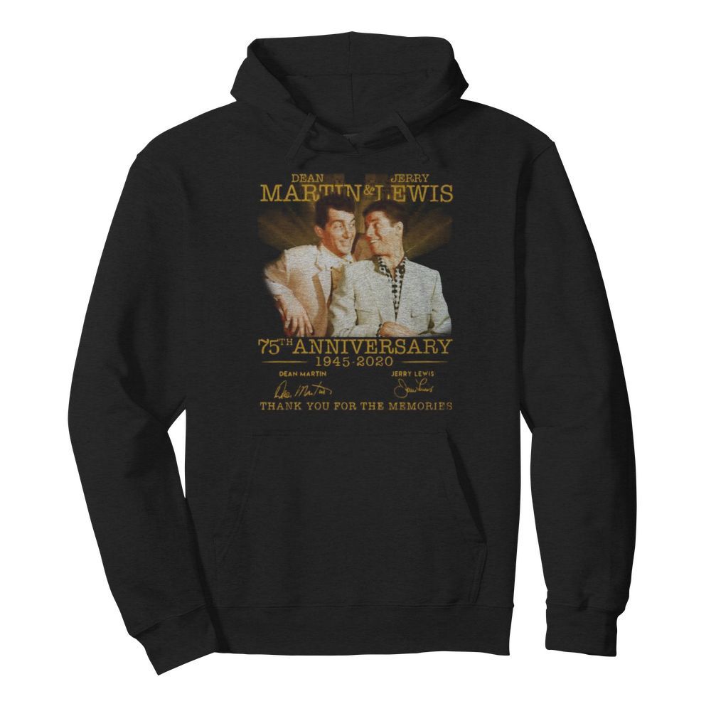 Dean martin and jerry lewis 75th anniversary 1945 2020 thank you for the memories signatures  Unisex Hoodie