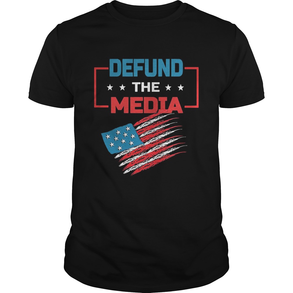 Defund the media American Flag shirt