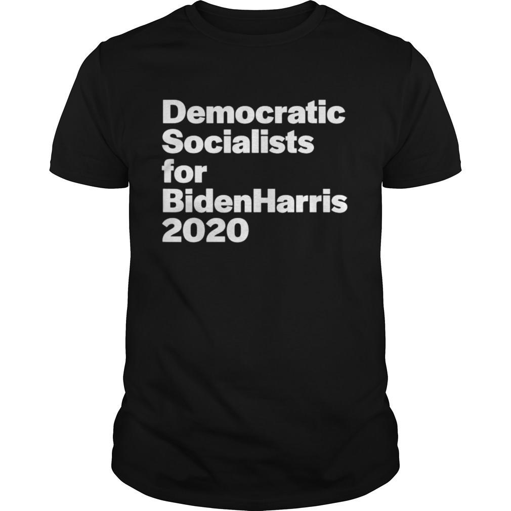 Democratic Socialists for Biden Harris 2020 Vote in November shirt