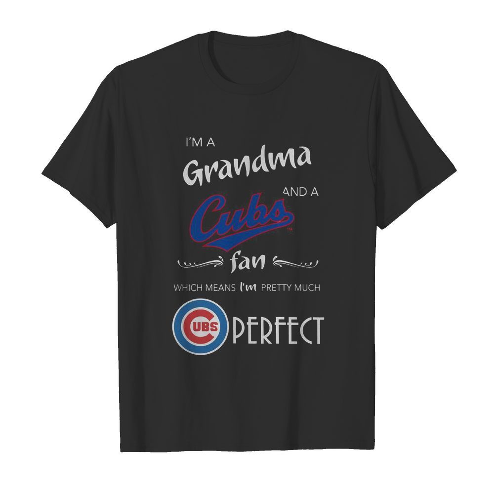 Derfect I’m A Grandma And A Cubs Fan shirt