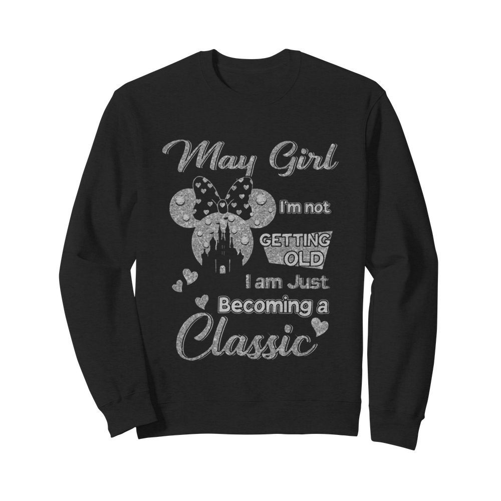 Diamond Minnie Mouse May Girl I’m Not Getting Old I Am Just Becoming A Classic  Unisex Sweatshirt