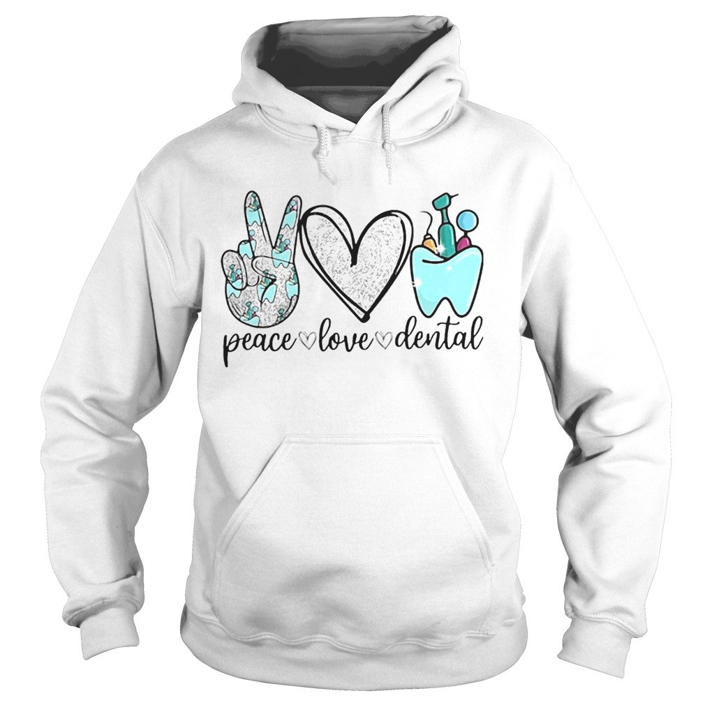 Diamond Peace Love Dental  Hoodie