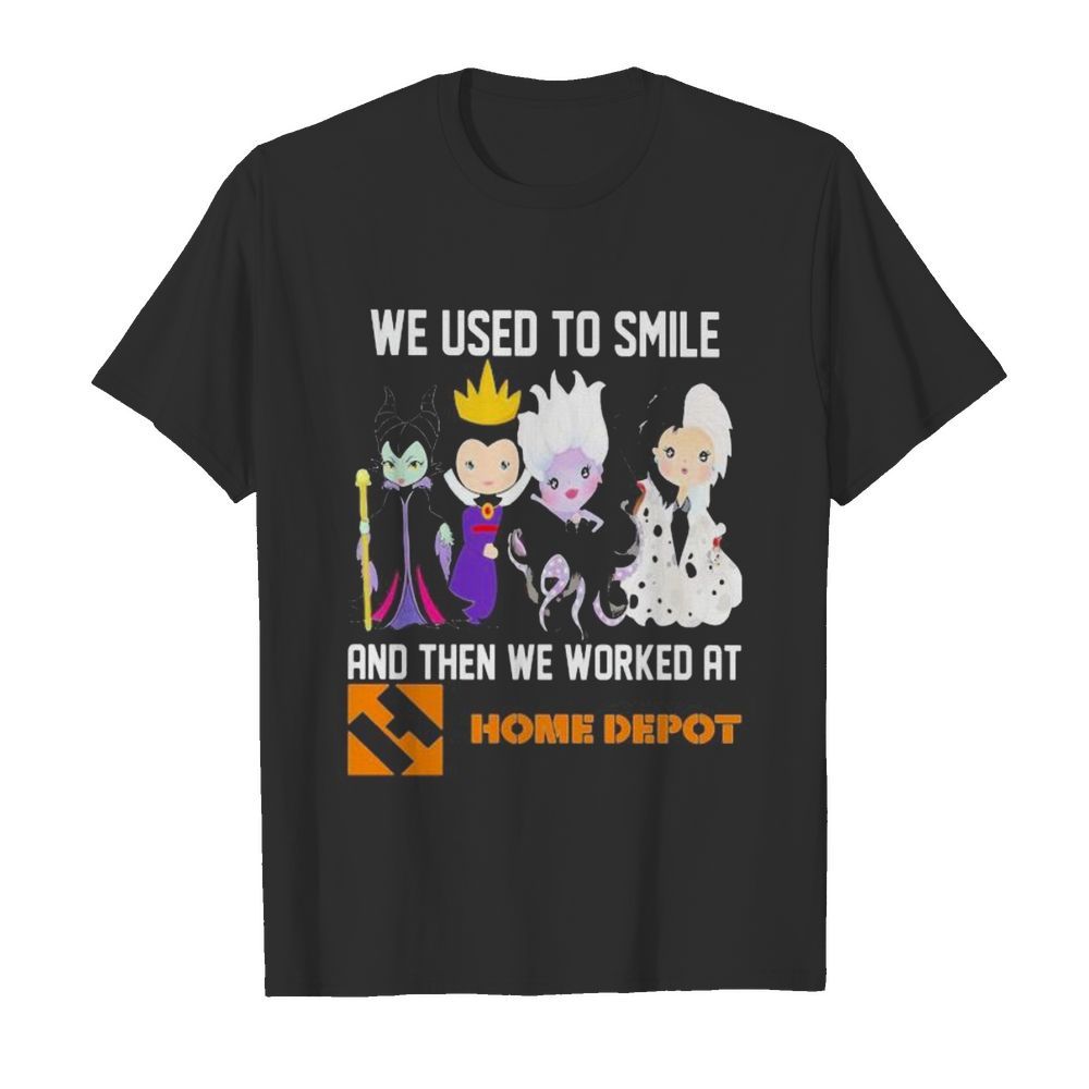 Disney villain we used to smile and then we worked at home depot  Classic Men's T-shirt