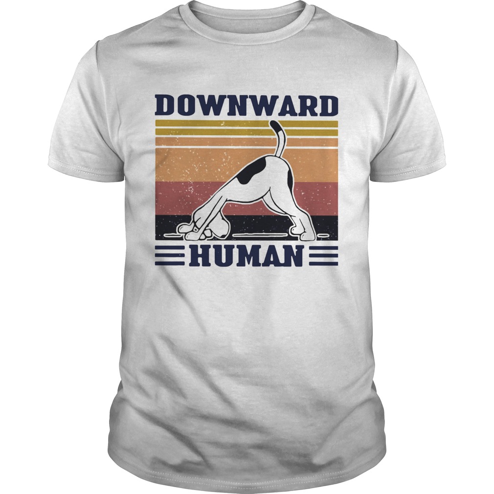 Dog Downward Human Vintage Retro shirt