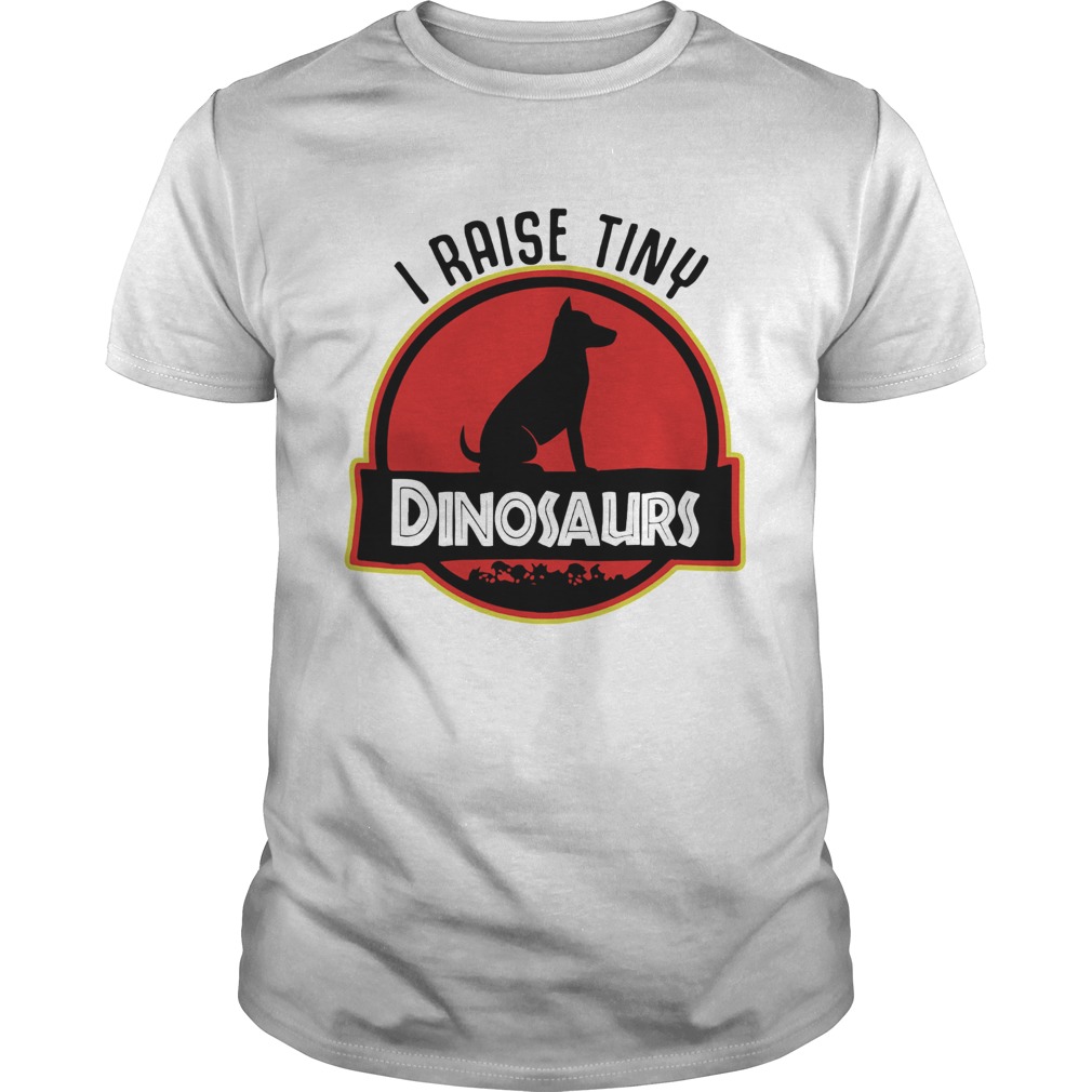 Dog I raise tiny dinosaurs shirt