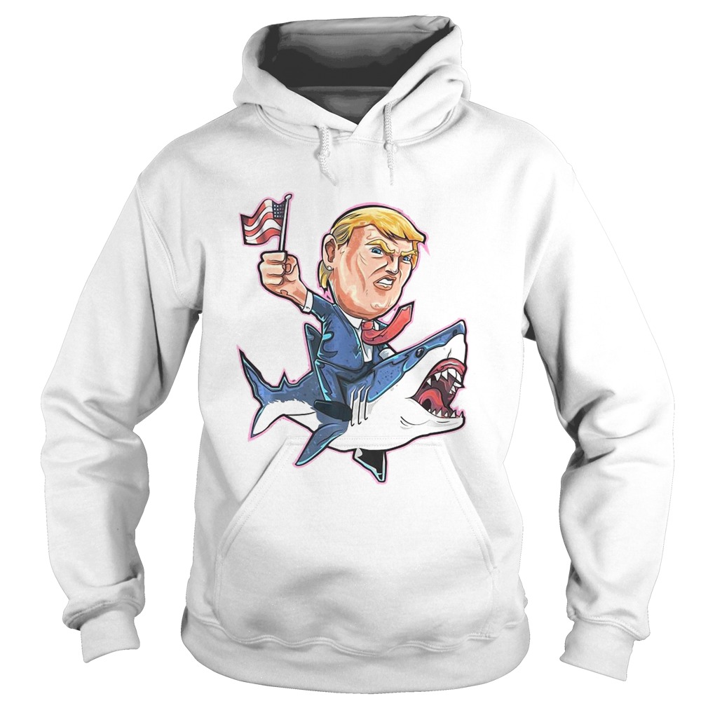 Donald Trump Shirt Shark President 4Th Of July American Flag  Hoodie