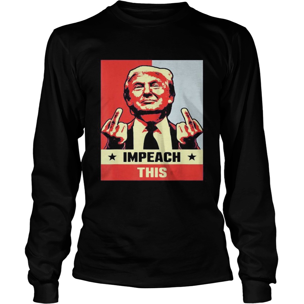 Donald trump impeach this stars art  Long Sleeve