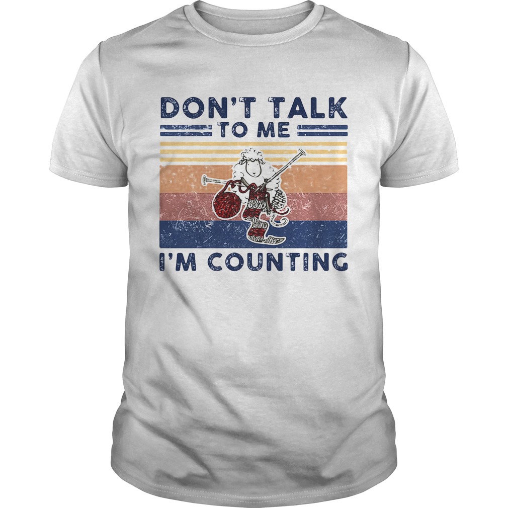 Dont talk to me Im counting Original Sheep Knitting Vintage retro shirt