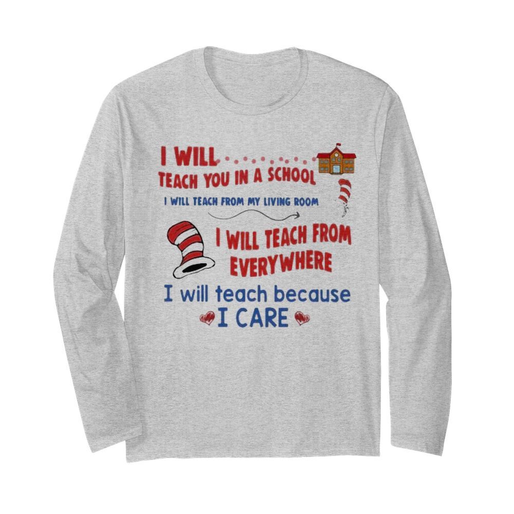 Dr seuss i will teach art here or there i will teach art everywhere  Long Sleeved T-shirt 