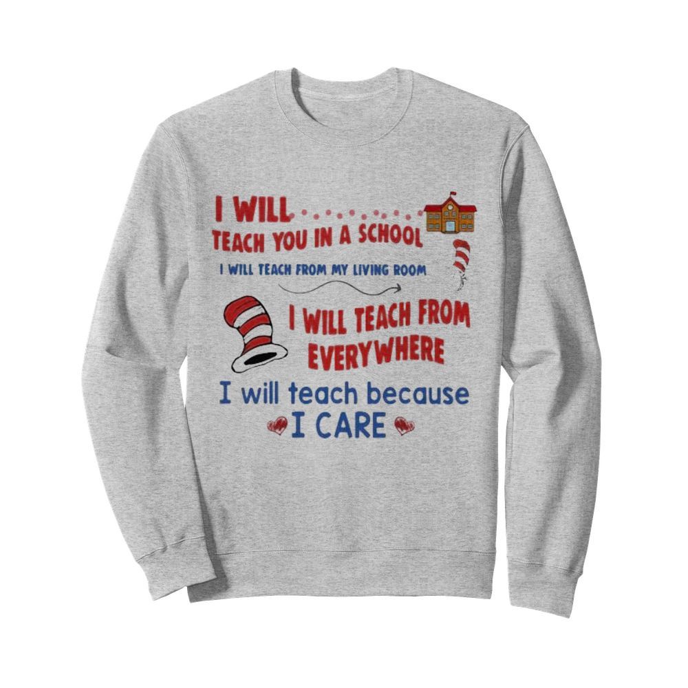 Dr seuss i will teach art here or there i will teach art everywhere  Unisex Sweatshirt